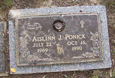 Aislinn Ponick, July 22, 1969 - October 16, 1990